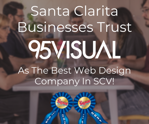 graphic of a photo of the 95Visual team, overlayed on top of the photo is text that reads "Santa Clarita Businesses Trust 95Visual As the Best Web Design Company in SCV