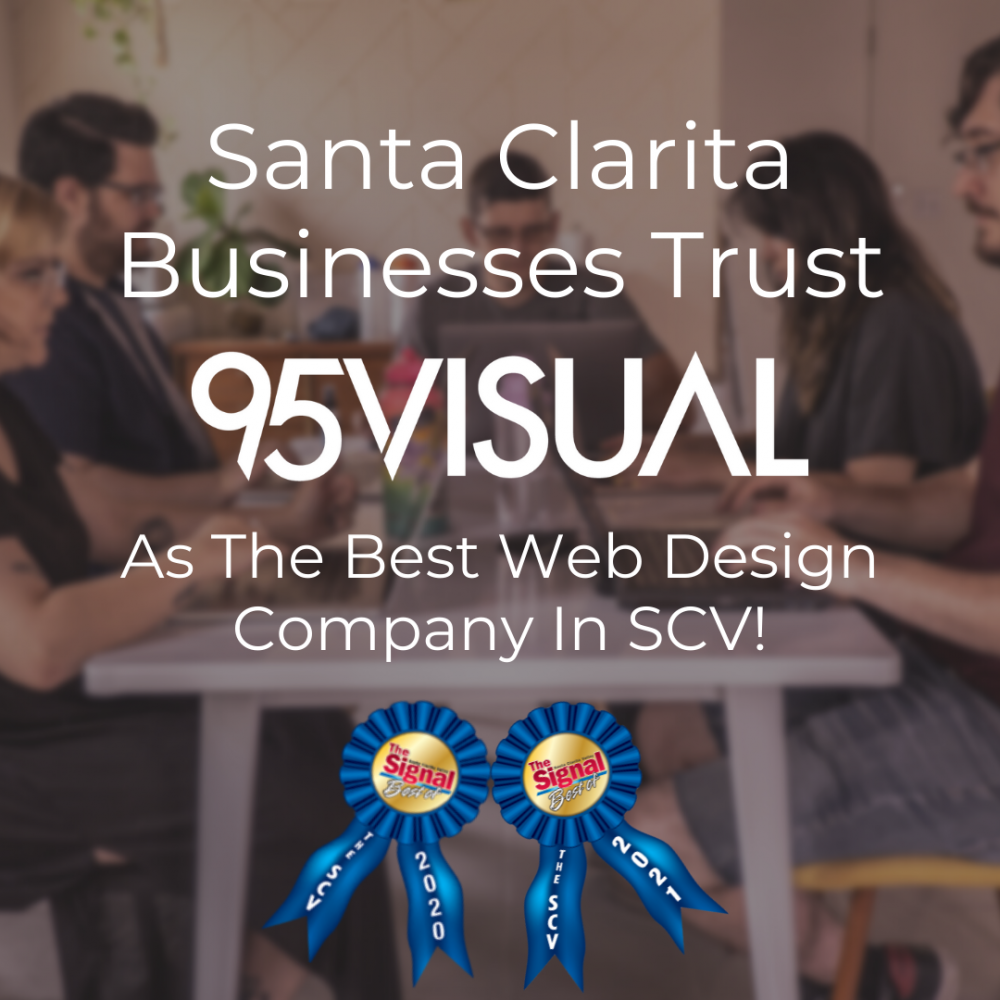 graphic of a photo of the 95Visual team, overlayed on top of the photo is text that reads "Santa Clarita Businesses Trust 95Visual As the Best Web Design Company in SCV